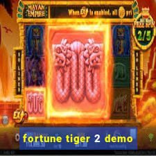 fortune tiger 2 demo